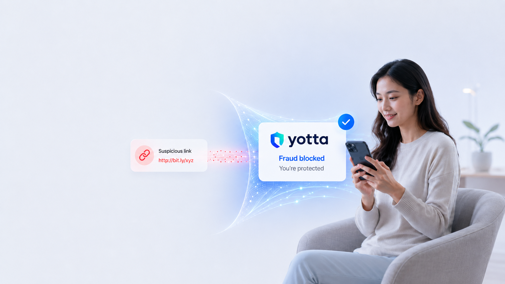 Yotta protects against suspicious links and mobile fraud